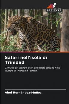 Safari nell'isola di Trinidad