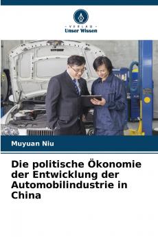 Die politische Ökonomie der Entwicklung der Automobilindustrie in China