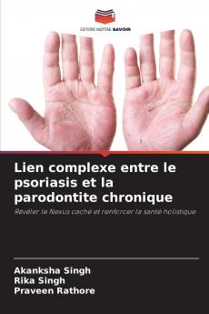 Lien complexe entre le psoriasis et la parodontite chronique