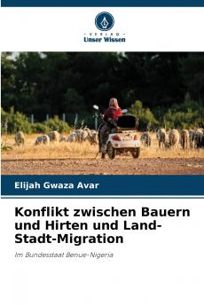 Konflikt zwischen Bauern und Hirten und Land-Stadt-Migration