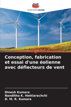 Conception fabrication et essai d'une éolienne avec déflecteurs de vent