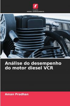 Análise do desempenho do motor diesel VCR