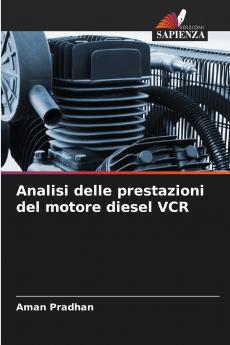 Analisi delle prestazioni del motore diesel VCR