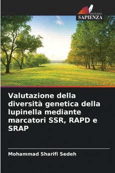 Valutazione della diversità genetica della lupinella mediante marcatori SSR RAPD e SRAP