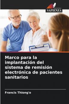 Marco para la implantación del sistema de remisión electrónica de pacientes sanitarios