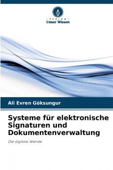 Systeme für elektronische Signaturen und Dokumentenverwaltung