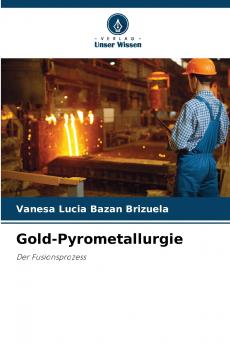 Gold-Pyrometallurgie