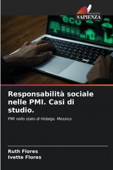Responsabilità sociale nelle PMI. Casi di studio.