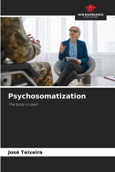 Psychosomatization