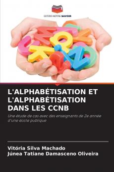 L'ALPHABÉTISATION ET L'ALPHABÉTISATION DANS LES CCNB