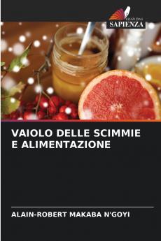 VAIOLO DELLE SCIMMIE E ALIMENTAZIONE