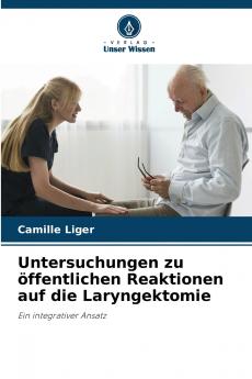Untersuchungen zu öffentlichen Reaktionen auf die Laryngektomie