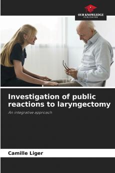 Investigation of public reactions to laryngectomy