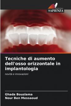 Tecniche di aumento dell'osso orizzontale in implantologia