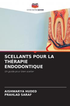 SCELLANTS POUR LA THÉRAPIE ENDODONTIQUE