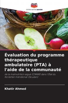 Évaluation du programme thérapeutique ambulatoire (PTA) à l'aide de la communauté