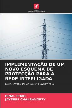 IMPLEMENTAÇÃO DE UM NOVO ESQUEMA DE PROTECÇÃO PARA A REDE INTERLIGADA