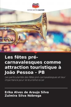Les fêtes pré-carnavalesques comme attraction touristique à João Pessoa - PB