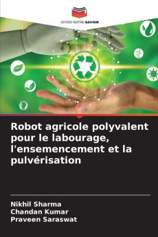 Robot agricole polyvalent pour le labourage l'ensemencement et la pulvérisation