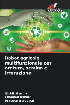 Robot agricolo multifunzionale per aratura semina e irrorazione