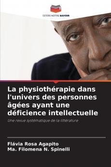 La physiothérapie dans l'univers des personnes âgées ayant une déficience intellectuelle