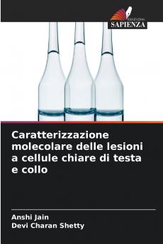 Caratterizzazione molecolare delle lesioni a cellule chiare di testa e collo