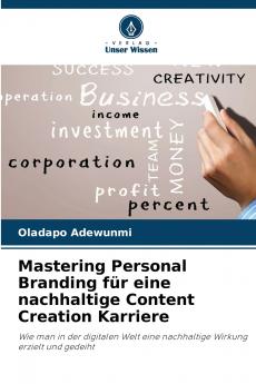 Mastering Personal Branding für eine nachhaltige Content Creation Karriere