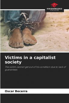 Victims in a capitalist society