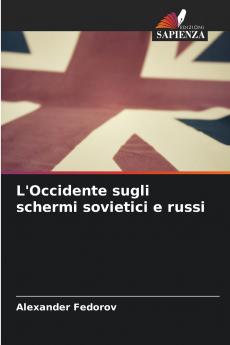 L'Occidente sugli schermi sovietici e russi