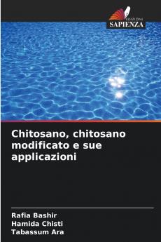 Chitosano chitosano modificato e sue applicazioni