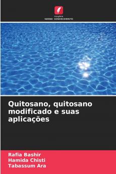 Quitosano quitosano modificado e suas aplicações
