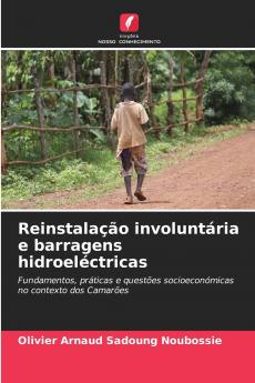 Reinstalação involuntária e barragens hidroeléctricas