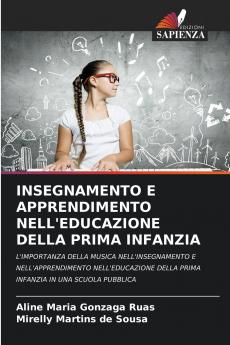 INSEGNAMENTO E APPRENDIMENTO NELL'EDUCAZIONE DELLA PRIMA INFANZIA