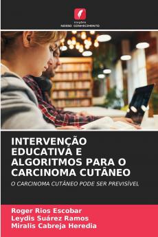 INTERVENÇÃO EDUCATIVA E ALGORITMOS PARA O CARCINOMA CUTÂNEO