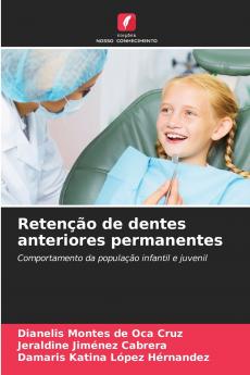 Retenção de dentes anteriores permanentes