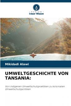 UMWELTGESCHICHTE VON TANSANIA