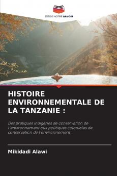 HISTOIRE ENVIRONNEMENTALE DE LA TANZANIE