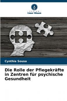 Die Rolle der Pflegekräfte in Zentren für psychische Gesundheit