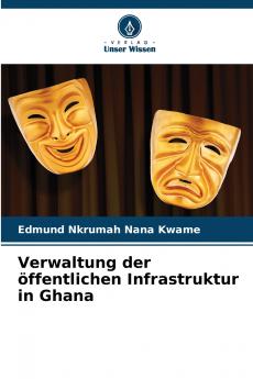 Verwaltung der öffentlichen Infrastruktur in Ghana