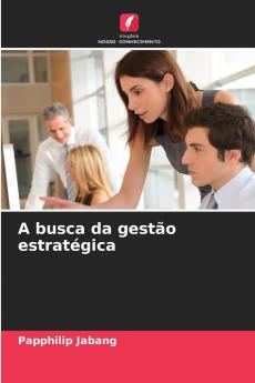 A busca da gestão estratégica