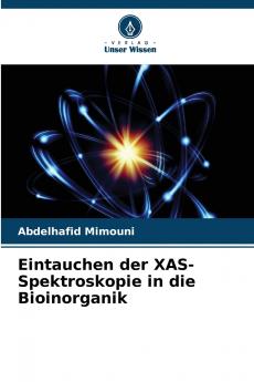 Eintauchen der XAS-Spektroskopie in die Bioinorganik