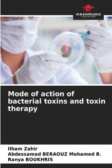 Mode of action of bacterial toxins and toxin therapy