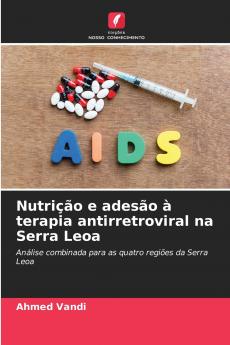 Nutrição e adesão à terapia antirretroviral na Serra Leoa