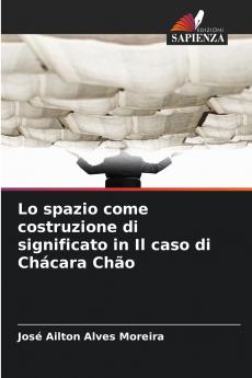 Lo spazio come costruzione di significato in Il caso di Chácara Chão