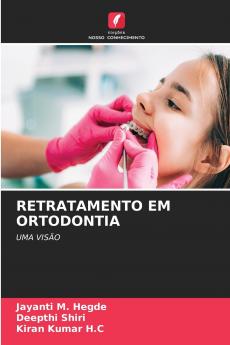 RETRATAMENTO EM ORTODONTIA