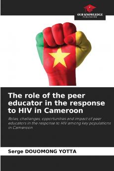 The role of the peer educator in the response to HIV in Cameroon