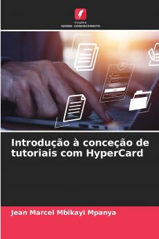 Introdução à conceção de tutoriais com HyperCard