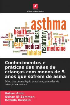 Conhecimentos e práticas das mães de crianças com menos de 5 anos que sofrem de asma