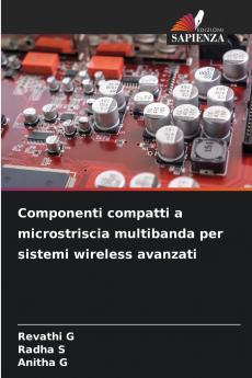 Componenti compatti a microstriscia multibanda per sistemi wireless avanzati