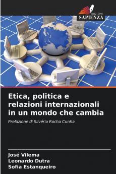 Etica politica e relazioni internazionali in un mondo che cambia